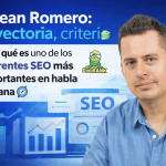 Dean Romero trayectoria, criterio y por qué es uno de los referentes SEO más importantes en habla hispana